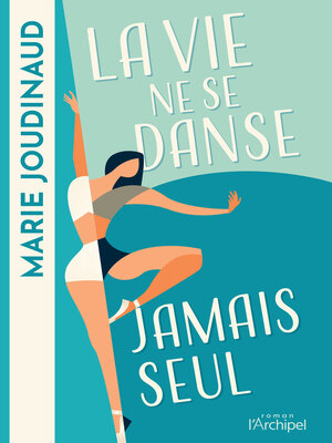 cover image of La vie ne se danse jamais seul